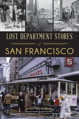 Grandes almacenes perdidos de San Francisco - Lost Department Stores of San Francisco