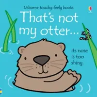 Esa no es mi nutria... - That's not my otter...