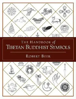 Manual de símbolos budistas tibetanos - The Handbook of Tibetan Buddhist Symbols