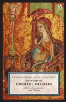 Las obras de Gwerful Mechain: A Broadview Anthology of British Literature Edición - The Works of Gwerful Mechain: A Broadview Anthology of British Literature Edition