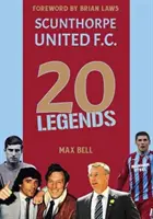 20 Leyendas: Scunthorpe United - 20 Legends: Scunthorpe United