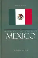 Diccionario histórico de México - Historical Dictionary of Mexico