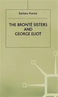Las hermanas Bronte y George Eliot: Una unidad de diferencias - The Bronte Sisters and George Eliot: A Unity of Difference