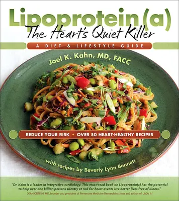 Lipoproteínas, el asesino silencioso del corazón: Guía de dieta y estilo de vida - Lipoprotein, the Heart's Quiet Killer: A Diet and Lifestyle Guide