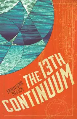 El Continuo 13 La Trilogía de los Continuums, Libro 1 - The 13th Continuum: The Continuum Trilogy, Book 1