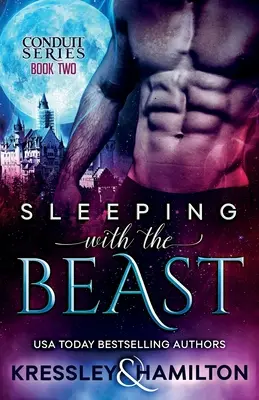 Durmiendo con la Bestia: Un romance paranormal y tórrido sobre la Bella y la Bestia - Sleeping with the Beast: A Steamy Paranormal Romance Spin on Beauty and the Beast