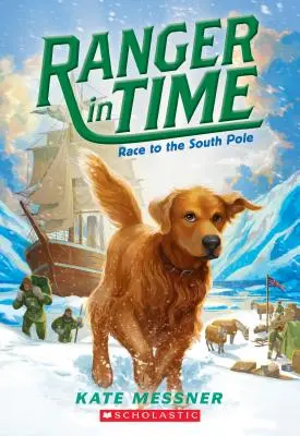 Carrera hacia el Polo Sur (Ranger in Time nº 4), 4 - Race to the South Pole (Ranger in Time #4), 4