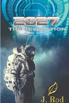 2027, La revelación - 2027, The revelation