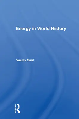 La energía en la historia mundial - Energy in World History