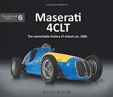 Maserati 4clt: La extraordinaria historia del chasis n.º 1600 - Maserati 4clt: The Remarkable History of Chassis No. 1600