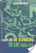 Ensayos sobre la confusión entre arte y vida - Essays on the Blurring of Art and Life