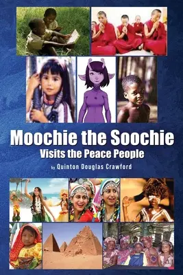 Moochie el Soochie: Visita a la Gente de Paz - Moochie the Soochie: Visits the Peace People