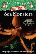 Monstruos marinos: A Nonfiction Companion to Magic Tree House Misión Merlín nº 11: Un día oscuro en las profundidades marinas - Sea Monsters: A Nonfiction Companion to Magic Tree House Merlin Mission #11: Dark Day in the Deep Sea