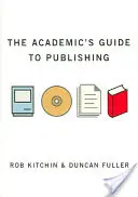 Guía del editor académico - The Academic′s Guide to Publishing