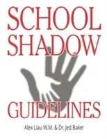 Pautas para la sombra en la escuela - School Shadow Guidelines