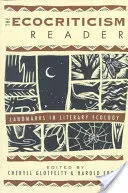 El lector de ecocrítica: Hitos de la ecología literaria - The Ecocriticism Reader: Landmarks in Literary Ecology