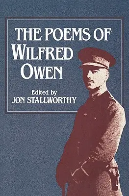 Los poemas de Wilfred Owen Los poemas de Wilfred Owen - The Poems of Wilfred Owen the Poems of Wilfred Owen