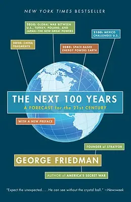 Los próximos 100 años: Una previsión para el siglo XXI - The Next 100 Years: A Forecast for the 21st Century