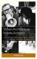 Cuando la arquitectura se une al activismo: La experiencia transformadora de Hank Williams Village en la Ciudad de los Vientos - When Architecture Meets Activism: The Transformative Experience of Hank Williams Village in the Windy City