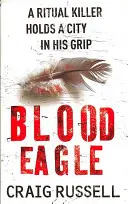 Águila de sangre - (Jan Fabel: libro 1): ¡un thriller policíaco oscuro, convincente y absorbente que le tendrá enganchado! - Blood Eagle - (Jan Fabel: book 1): a dark, compelling and absorbing crime thriller that will have you hooked!