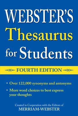 Diccionario Webster para Estudiantes, Cuarta Edición - Webster's Thesaurus for Students, Fourth Edition