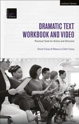 The Dramatic Text Workbook and Video: Herramientas prácticas para actores y directores - The Dramatic Text Workbook and Video: Practical Tools for Actors and Directors