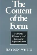 El contenido de la forma: Discurso narrativo y representación histórica - The Content of the Form: Narrative Discourse and Historical Representation