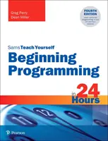 Programación en 24 Horas, Sams Teach Yourself - Beginning Programming in 24 Hours, Sams Teach Yourself