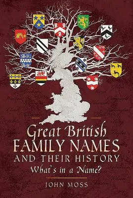 Grandes nombres de familia británicos y su historia: ¿Qué hay en un nombre? - Great British Family Names and Their History: What's in a Name?