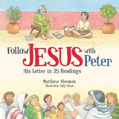 Sigue a Jesús con Pedro: Su carta en 25 lecturas - Follow Jesus with Peter: His Letter in 25 Readings