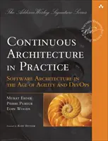 Arquitectura continua en la práctica: Arquitectura de software en la era de la agilidad y Devops - Continuous Architecture in Practice: Software Architecture in the Age of Agility and Devops