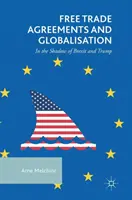 Tratados de libre comercio y globalización: A la sombra del Brexit y Trump - Free Trade Agreements and Globalisation: In the Shadow of Brexit and Trump