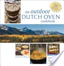 The Outdoor Dutch Oven Cookbook, segunda edición - The Outdoor Dutch Oven Cookbook, Second Edition