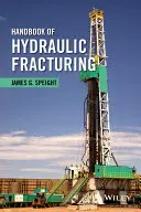 Manual de fracturación hidráulica - Handbook of Hydraulic Fracturing