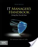 Manual del responsable de TI: Cómo hacer tu nuevo trabajo - IT Manager's Handbook: Getting Your New Job Done