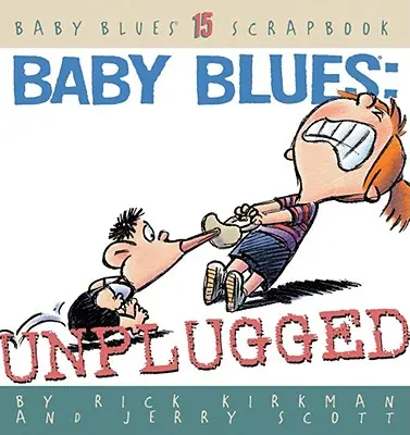 Tristeza posparto: Unplugged - Baby Blues: Unplugged