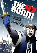 Los 47 Ronin: novela gráfica - The 47 Ronin: A Graphic Novel