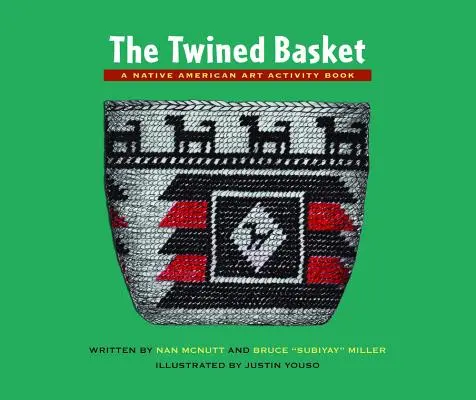 La cesta trenzada: Libro de actividades de arte nativo americano - The Twined Basket: A Native American Art Activity Book