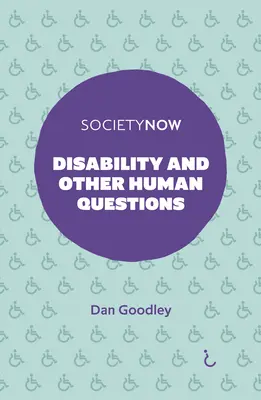 Discapacidad y otras cuestiones humanas - Disability and Other Human Questions