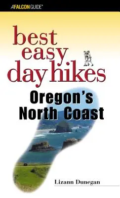 Best Easy Day Hikes Oregon's North Coast, primera edición - Best Easy Day Hikes Oregon's North Coast, First Edition