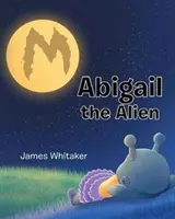 Abigail la extraterrestre - Abigail the Alien