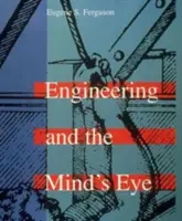 La ingeniería y el ojo de la mente - Engineering and the Mind's Eye
