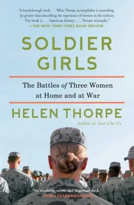 Soldier Girls: Las batallas de tres mujeres en casa y en la guerra - Soldier Girls: The Battles of Three Women at Home and at War