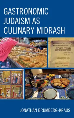 El judaísmo gastronómico como midrash culinario - Gastronomic Judaism as Culinary Midrash