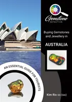 El detective de piedras preciosas: Comprar piedras preciosas y joyas en Australia - The Gemstone Detective: Buying Gemstones and Jewellery in Australia