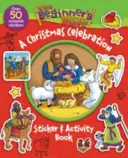 La Biblia de los principiantes: Libro de pegatinas y actividades para celebrar la Navidad - The Beginner's Bible: A Christmas Celebration Sticker and Activity Book