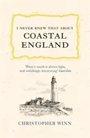 Lo que nunca supe de la costa de Inglaterra - I Never Knew That about Coastal England