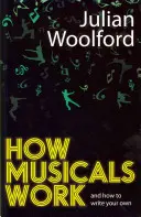 Cómo funcionan los musicales: Y cómo escribir el suyo propio - How Musicals Work: And How to Write Your Own