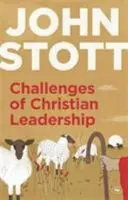 Desafíos del liderazgo cristiano - Sabiduría práctica para líderes, entretejida con los consejos del autor (Stott John (Autor)) - Challenges of Christian Leadership - Practical Wisdom For Leaders, Interwoven With The Author'S Advice (Stott John (Author))