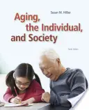 Envejecimiento, individuo y sociedad - Aging, the Individual, and Society